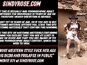 Sindy Rose, western style ass fuck with big dildo & prolapse
