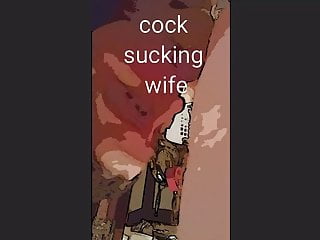 COCK SUCKING WIFE