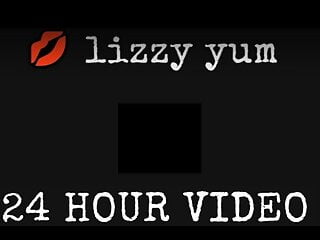 Lizzy Yum - 24 Hour Video #2 (12 Hours Of Lizzy Yum)