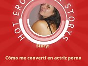 Full Audio Story in Spain - how I became a porn actress
