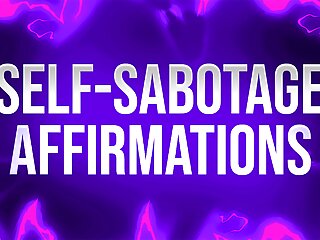 Self-Sabotage Affirmations for Porn Addicts